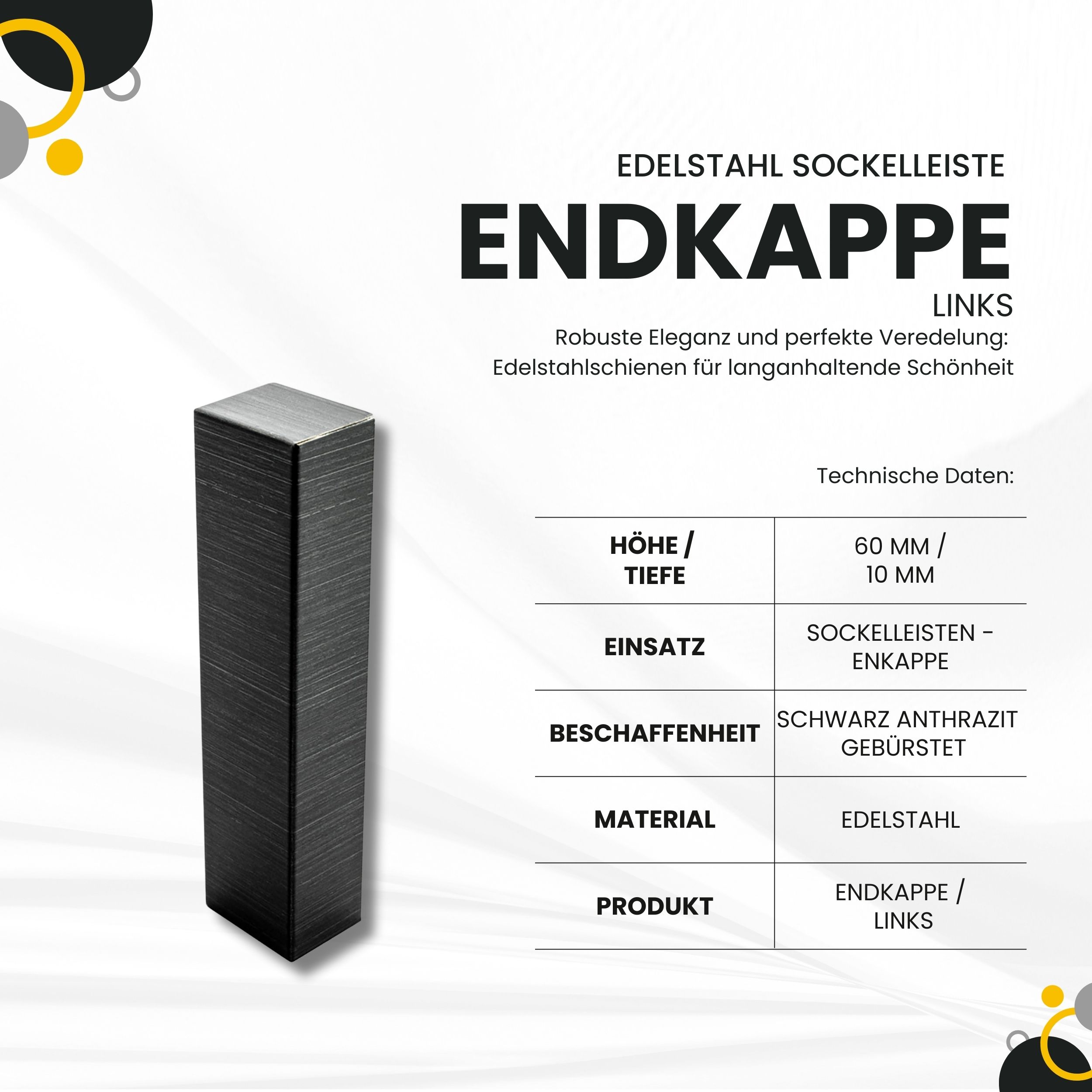 Sockelleiste Edelstahl Fußbodenleisten V2A L250cm 60mm schwarz anthrazit gebürstet Endkappe links