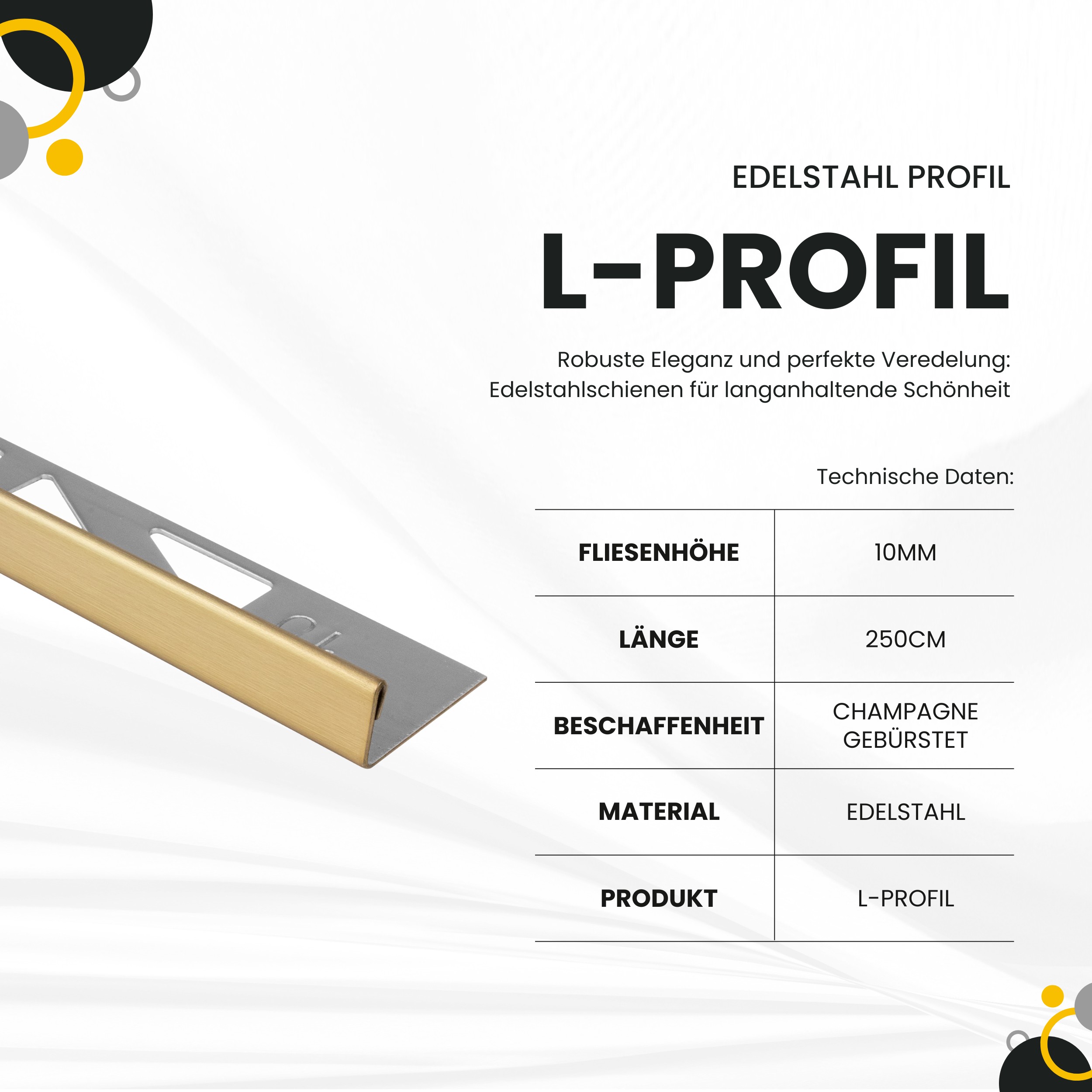 L-Profil Edelstahl Fliesenprofile V2A L250cm 10mm Champagne gebürstet L-Profil Edelstahl Fliesenprofile V2A L250cm 10mm Champagne gebürstet