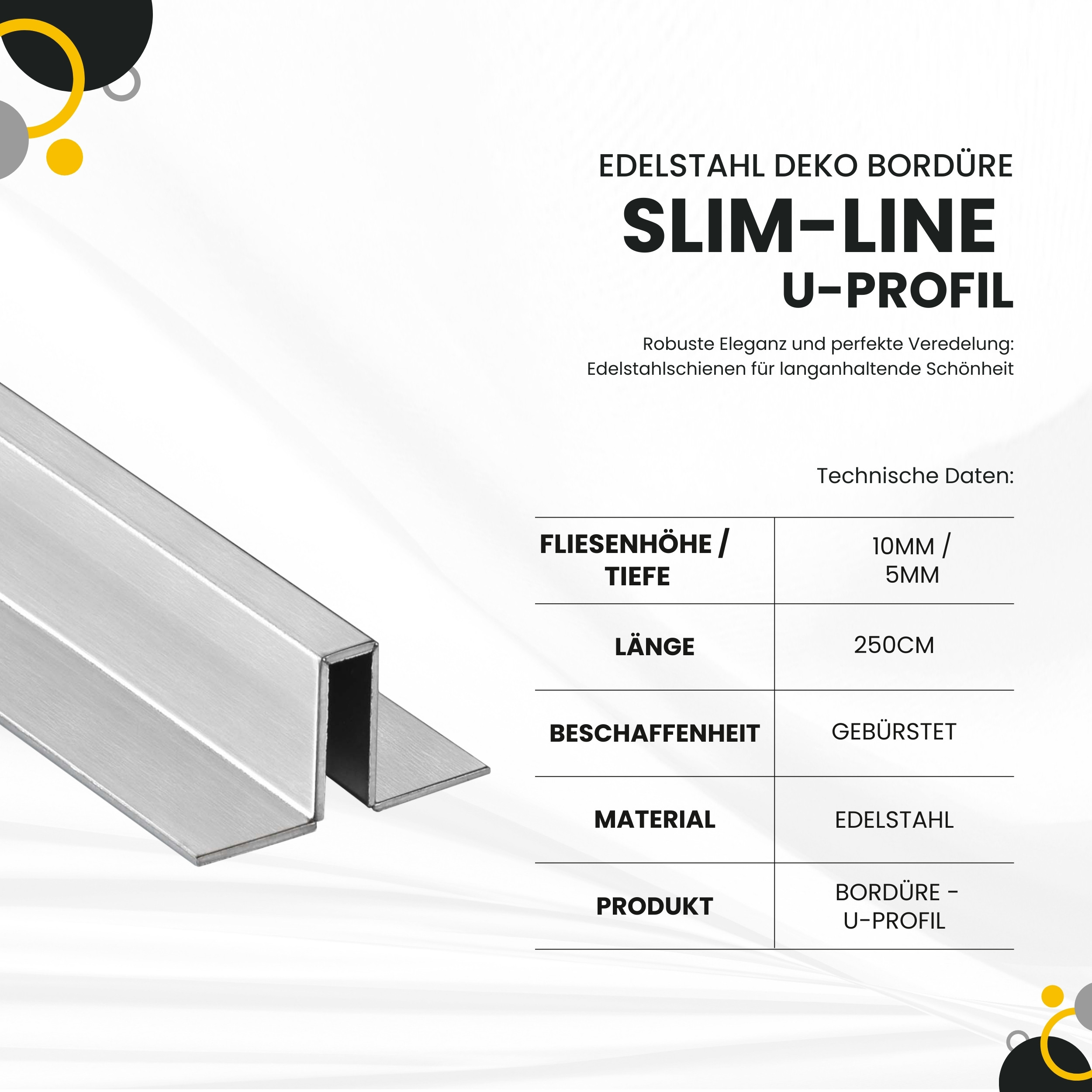 Slim-Line U-Profil Bordüre mit Schenkel Fliesenschiene Edelstahl V2A L250cm H10 gebürstet Slim-Line U-Profil Bordüre mit Schenkel Fliesenschiene Edelstahl V2A L250cm H10 gebürstet
